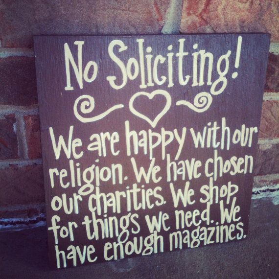 Funny No Soliciting Sign We Are Happy